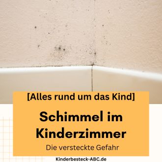 Schimmel im Kinderzimmer - Die versteckte Gefahr